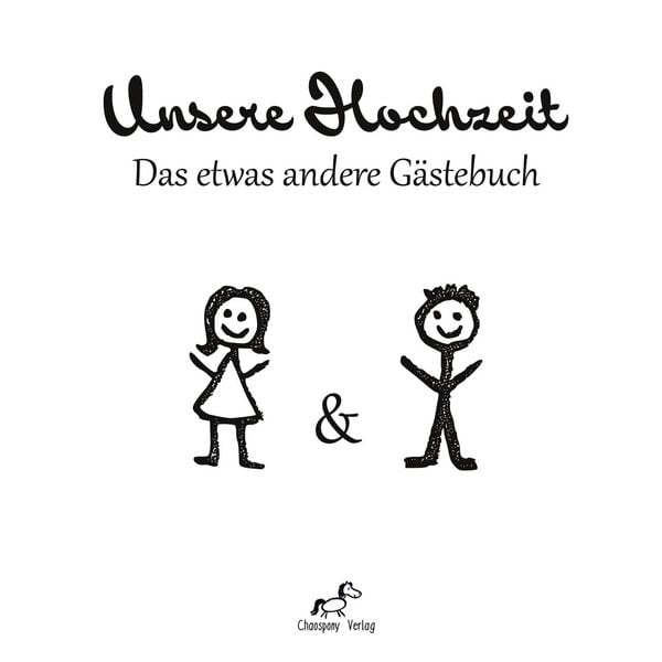 Unsere Hochzeit: Das etwas andere Gästebuch