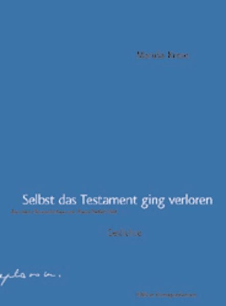 Selbst das Testament ging verloren