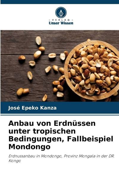 Anbau von Erdnüssen unter tropischen Bedingungen, Fallbeispiel Mondongo