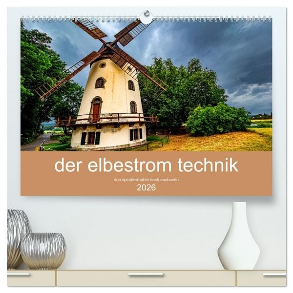 Der elbestrom technik (hochwertiger Premium Wandkalender 2026 DIN A2 quer), Kunstdruck in Hochglanz