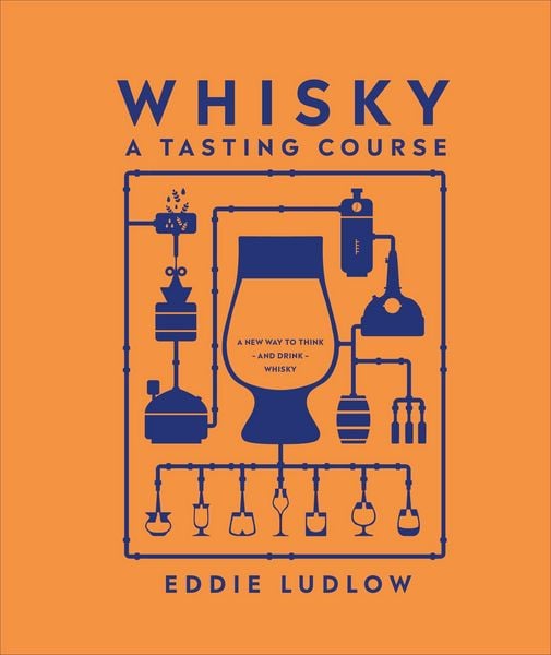Whisky A Tasting Course