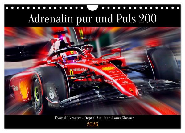 Adrenalin pur und Puls 200 (Wandkalender 2026 DIN A4 quer), CALVENDO Monatskalender