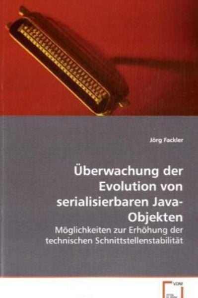 Fackler Jörg: Überwachung der Evolution von serialisierbaren
