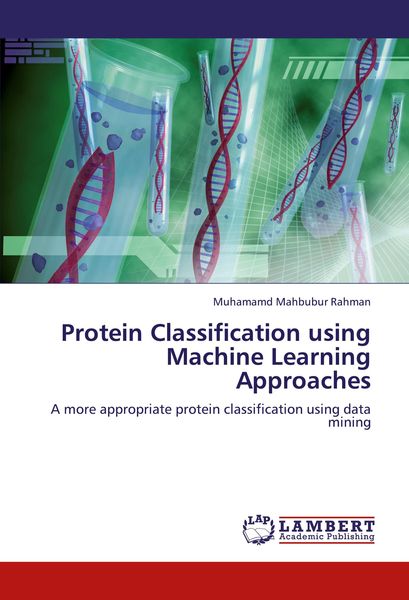 Rahman, M: Protein Classification using Machine Learning App