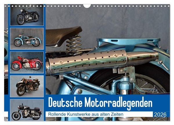 Deutsche Motorrad - Legenden - Rollende Kunstwerke aus alten Zeiten (Wandkalender 2026 DIN A3 quer), CALVENDO Monatskalender