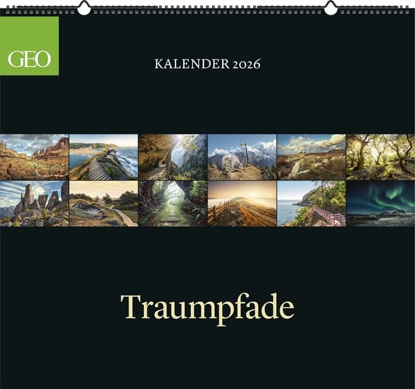 GEO Klassiker: Traumpfade 2026 - Wand-Kalender - Reise-Kalender - 60x55