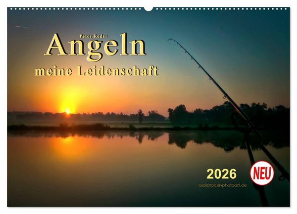 Angeln - meine Leidenschaft (Wandkalender 2026 DIN A2 quer), CALVENDO Monatskalender