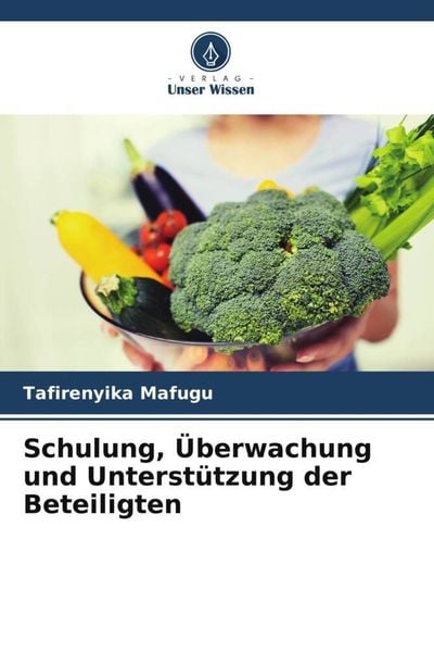 Schulung, Überwachung und Unterstützung der Beteiligten