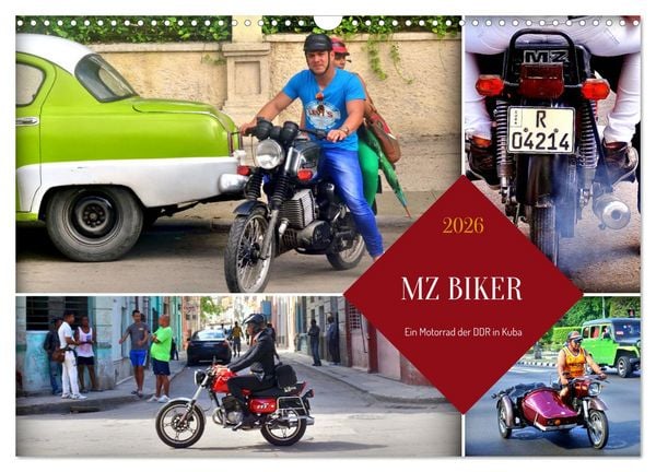 MZ BIKER - Ein Motorrad der DDR in Kuba (Wandkalender 2026 DIN A3 quer), CALVENDO Monatskalender