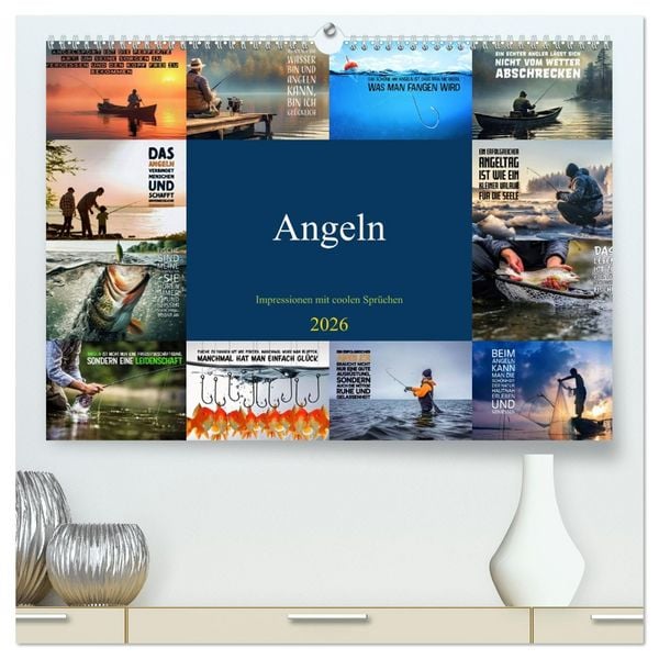 Angeln - Impressionen mit coolen Sprüchen (hochwertiger Premium Wandkalender 2026 DIN A2 quer), Kunstdruck in Hochglanz