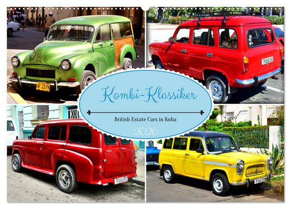 Kombi-Klassiker - British Estate Cars in Kuba (Wandkalender 2026 DIN A2 quer), CALVENDO Monatskalender