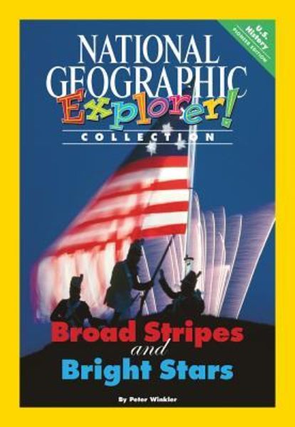 Explorer Books (Pioneer Social Studies: U.S. History): Broad Stripes and Bright Stars