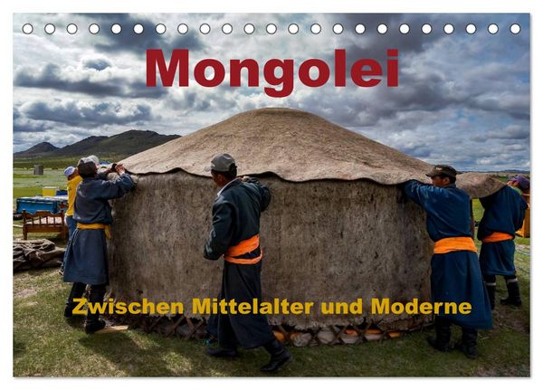 Mongolei - Zwischen Mittelalter und Moderne (Tischkalender 2026 DIN A5 quer), CALVENDO Monatskalender