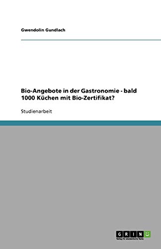Bio-Angebote in der Gastronomie - bald 1000 Küchen mit Bio-Zertifikat?