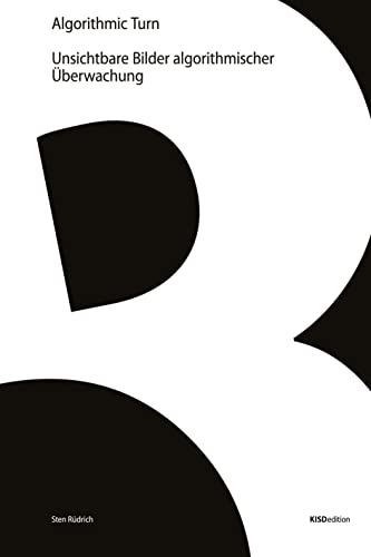 Algorithmic Turn: Unsichtbare Bilder algorithmischer Überwachung