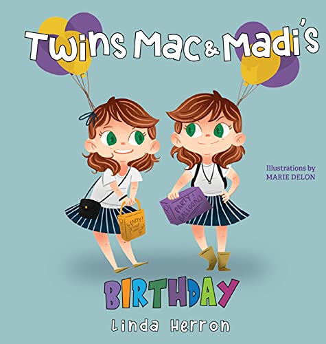 Twins Mac and Madi's Birthday (Twins Mac & Madi, Band 1)
