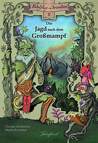 Die Jagd nach dem Großmampf (Fabelflug-Chroniken)