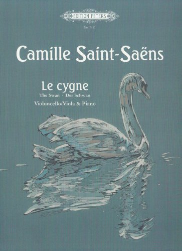 Le cygne (Der Schwan): für Viola oder Violoncello und Klavier