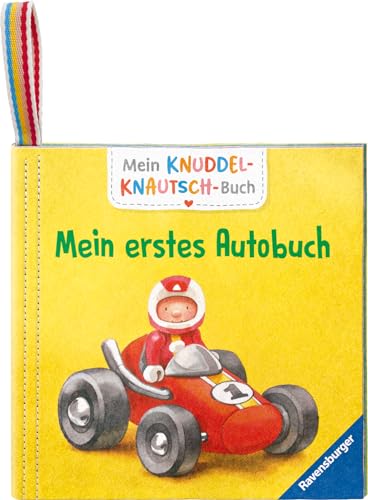 Mein Knuddel-Knautsch-Buch: Mein erstes Autobuch; robust, waschbar und federleicht. Praktisch für zu Hause und unterwegs (Pappbilderbuch - Mein Knuddel-Knautsch-Buch)
