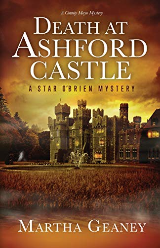 Death at Ashford Castle: A Star O'Brien Mystery: A Star O'Brien Mystery: A Star O'Brien Mystery (Star O'Brien Mystery Series, Band 2)