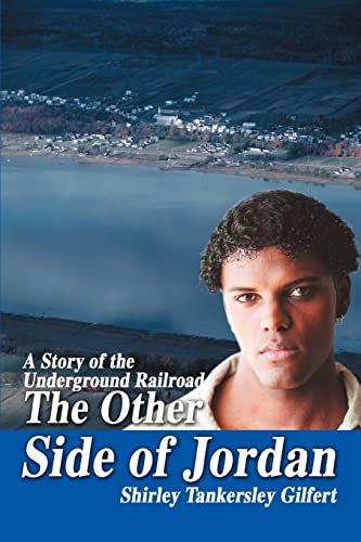 The Other Side of Jordan: A Story of the Underground Railroad