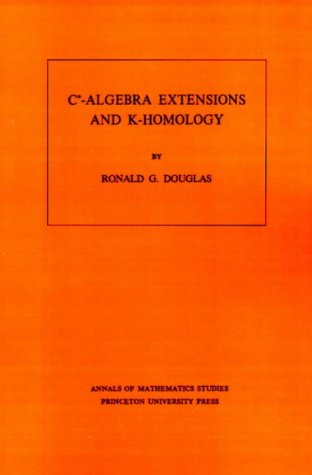 C*-Algebra Extensions and K-Homology. (AM-95), Volume 95 (Annals of Mathematics Studies)