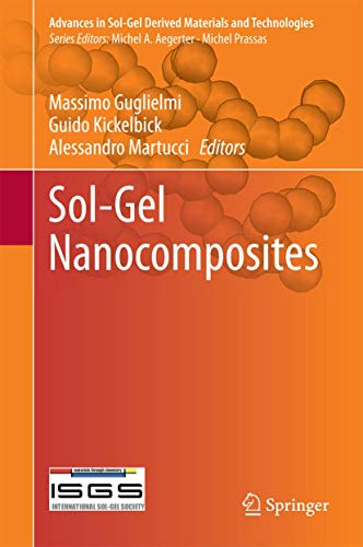 Sol-Gel Nanocomposites (Advances in Sol-Gel Derived Materials and Technologies)