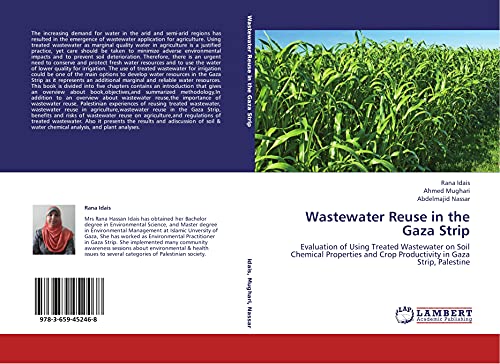 Wastewater Reuse in the Gaza Strip: Evaluation of Using Treated Wastewater on Soil Chemical Properties and Crop Productivity in Gaza Strip, Palestine