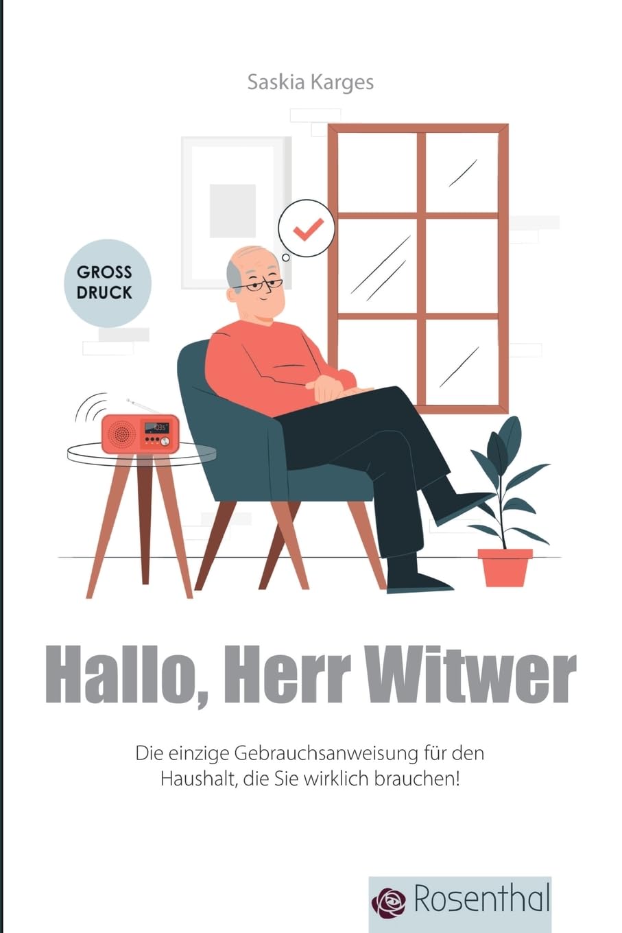 Hallo, Herr Witwer: Die einzige Gebrauchsanweisung für den Haushalt, die Sie wirklich brauchen!