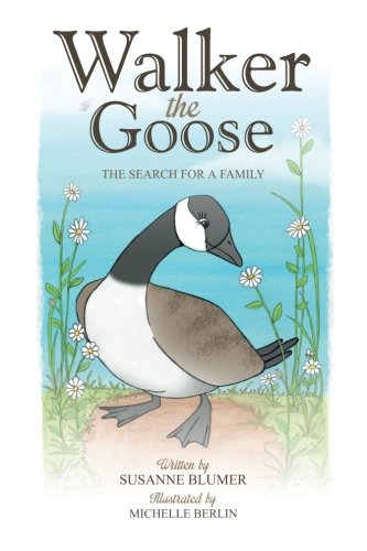 Walker The Goose: The Search For A Family