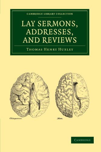 Lay Sermons, Addresses and Reviews (Cambridge Library Collection - Darwin, Evolution and Genetics)