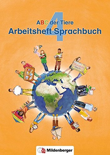 ABC der Tiere 4 – Arbeitsheft Sprachbuch · Neubearbeitung (ABC der Tiere - Neubearbeitung)