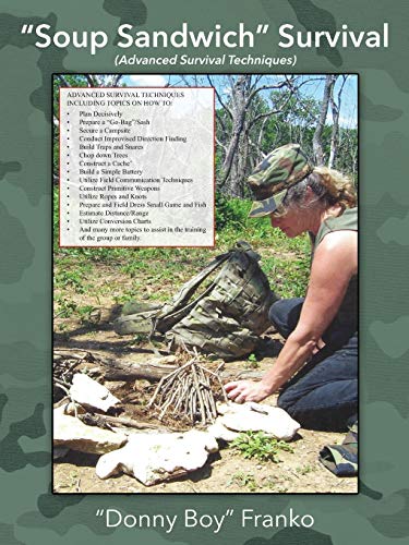 Soup Sandwich Survival: (Advanced Survival Techniques)