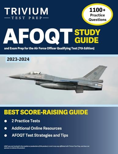 AFOQT Study Guide 2023-2024: 1,100+ Practice Questions and Exam Prep Book for the Air Force Officer Qualifying Test [7th Edition]