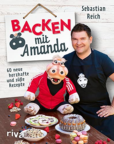 Backen mit Amanda: 60 neue herzhafte und süße Rezepte. Brot backen, Eiweiß schlagen, Brandteig und Vorteig machen – der gelernte Bäcker Sebastian ... Macarons, Bananenbrot und Apfelkuchen