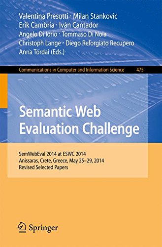 Semantic Web Evaluation Challenge: SemWebEval 2014 at ESWC 2014, Anissaras, Crete, Greece, May 25-29, 2014, Revised Selected Papers (Communications in Computer and Information Science)