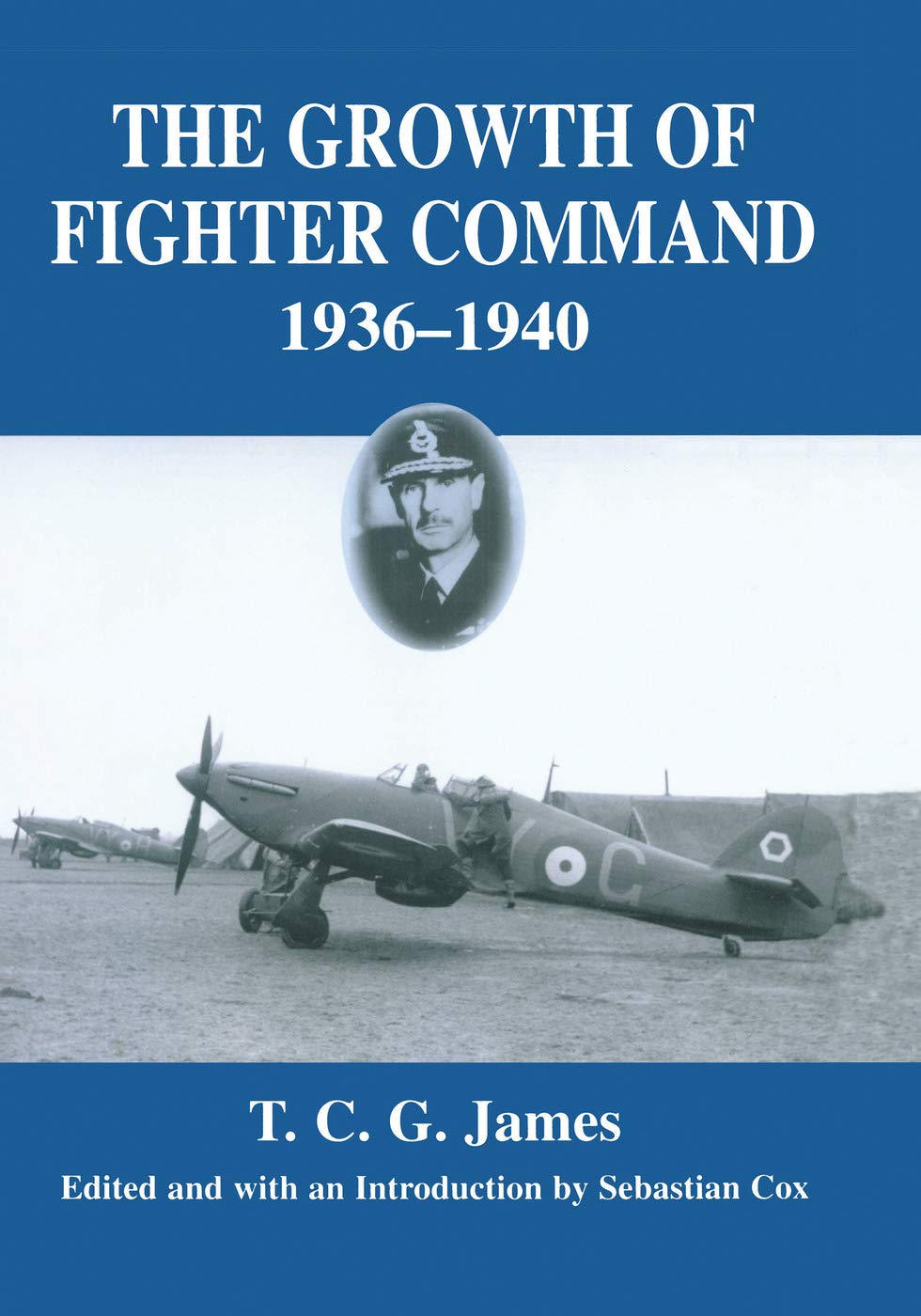 Growth of Fighter Command, 1936-1940: Air Defence of Great Britain, Volume 1 (Royal Air Force Official Histories)