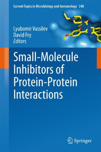 Small-Molecule Inhibitors of Protein-Protein Interactions (Current Topics in Microbiology and Immunology)
