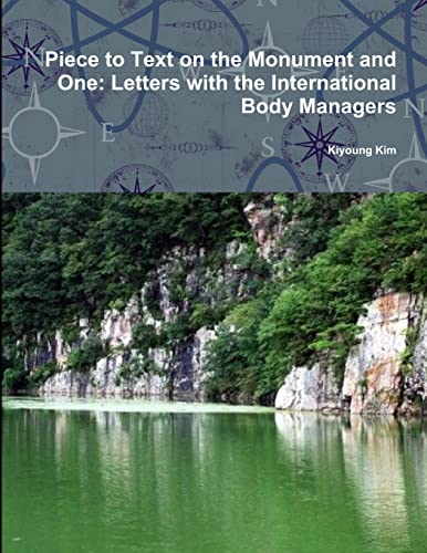 Piece to Text on the Monument and One: Letters with the International Body Managers
