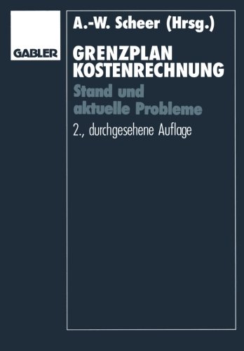Grenzplankostenrechnung: Stand und aktuelle Probleme; Hans Georg Plaut zum 70. Geburtstag