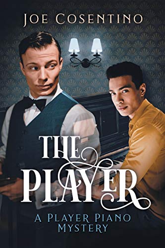 The Player (Player Piano Mysteries, Band 1)