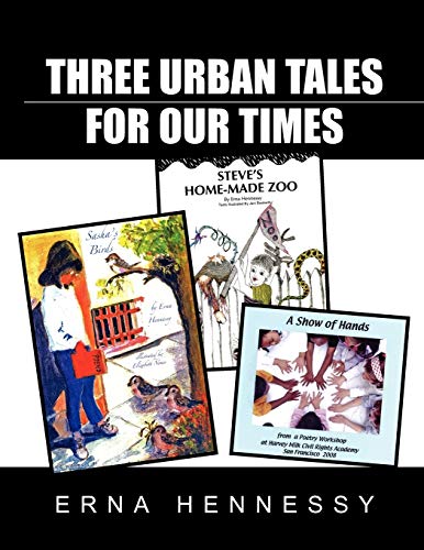 Three Urban Tales for Our Times