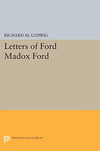 Letters of Ford Madox Ford (Princeton Legacy Library)