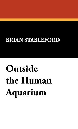 Outside the Human Aquarium (The Milford Series. Popular Writers of Today, V. 32, Band 32)