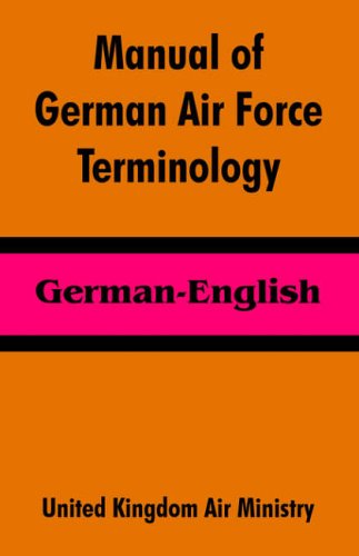 Manual of German Air Force Terminology: German-English