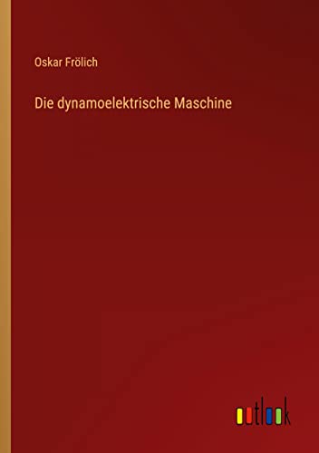 Die dynamoelektrische Maschine
