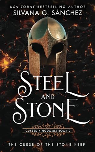 Steel and Stone: The Curse of the Stone Keep (Cursed Kingdoms, Band 2)