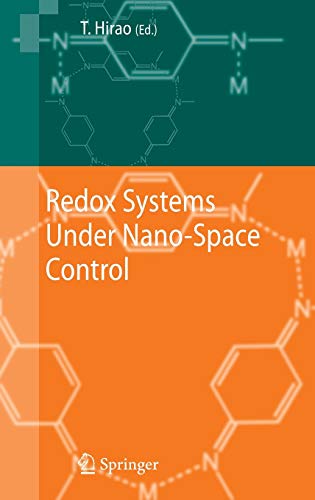 Redox Systems Under Nano-Space Control: Nano-Space Control and its Applications