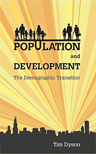 Dyson, T: Population and Development: The Demographic Transition