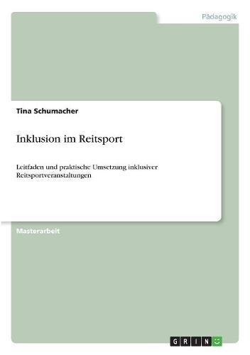 Inklusion im Reitsport: Leitfaden und praktische Umsetzung inklusiver Reitsportveranstaltungen